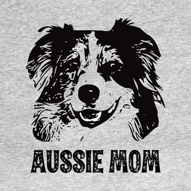 Aussie Mom - Australian Shepherd Dog Mom by DoggyStyles